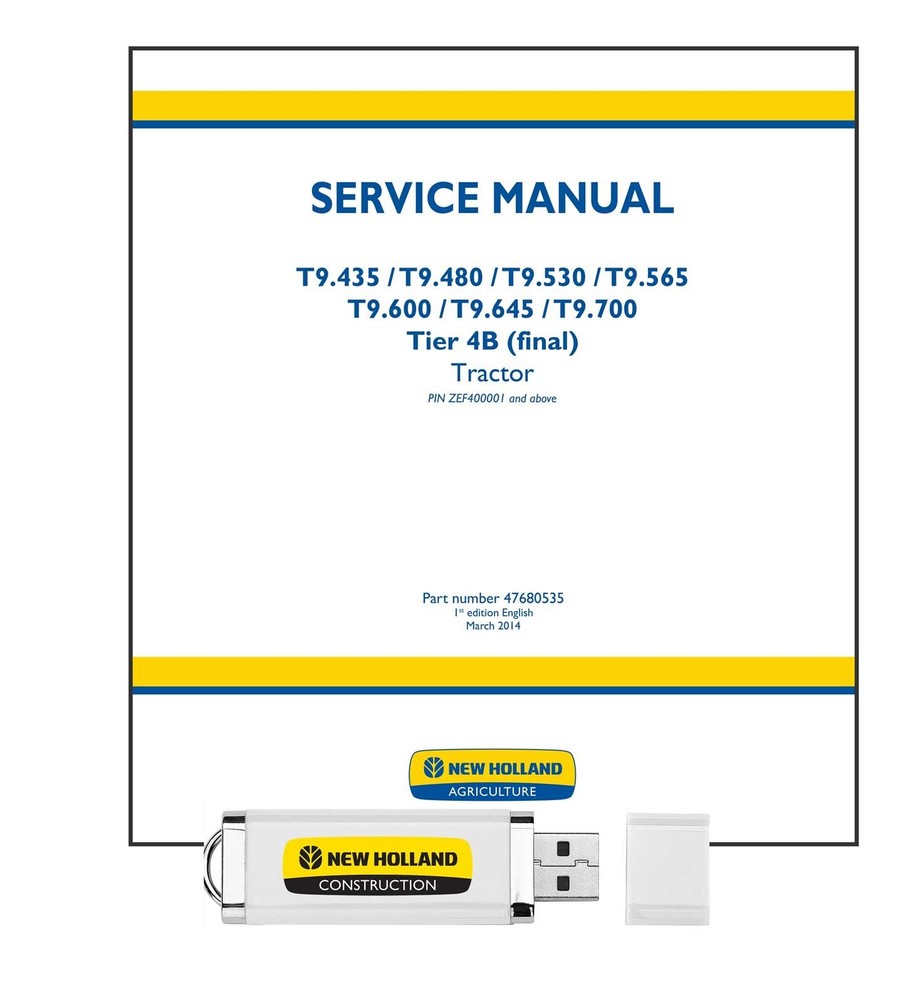 NH T9.435 T9.480 T9.530 T9.565 T9.600 T9.645 T9.700 Tier 4B Service Manual USB