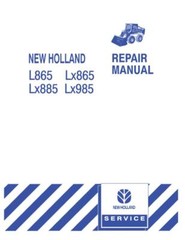 New Holland L865, Lx865,Lx885,Lx985 Skid Steer Loader Service Manual Repair Shop