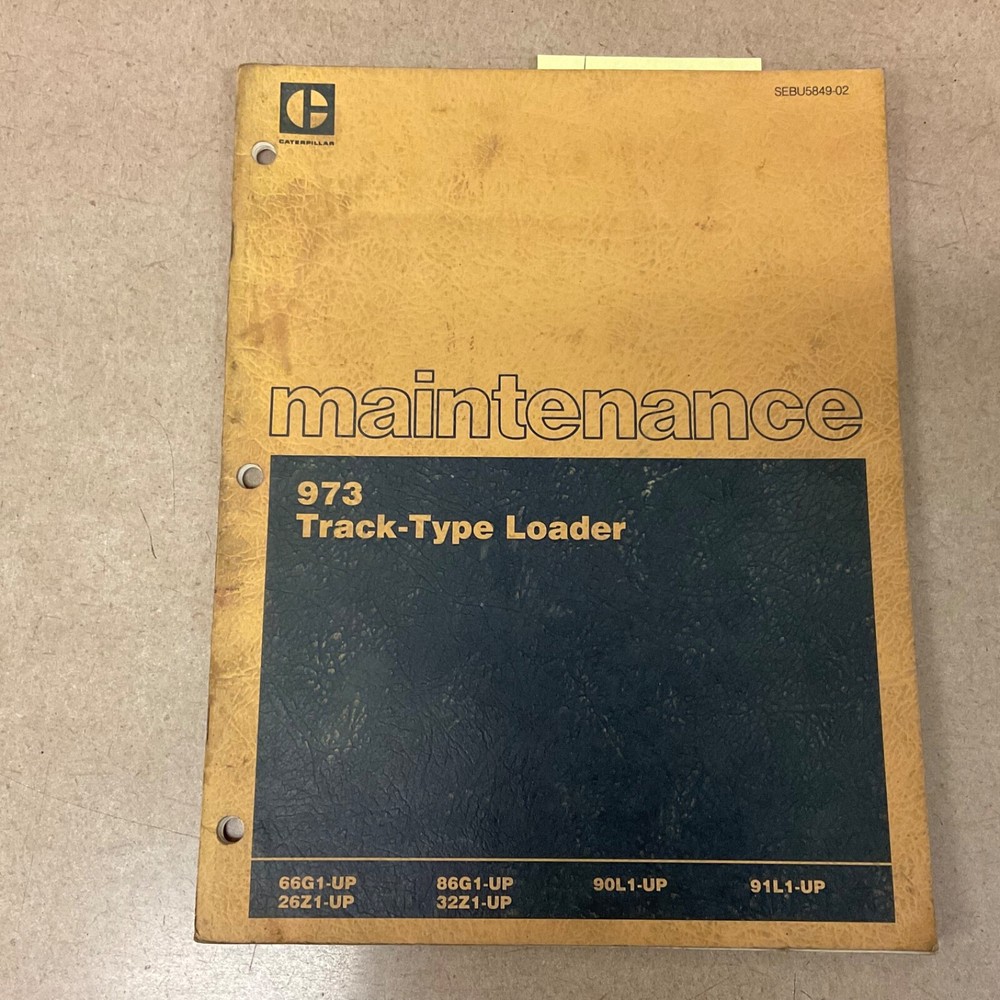 CAT Caterpillar 973 TRACK LOADER LUBE MAINTENANCE MANUAL sn 66/86G 26/32Z 90/91L