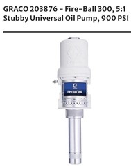 Graco Fire-Ball 300 Air-Powered Oil Pump 5:1 900 PSI MPN 203876