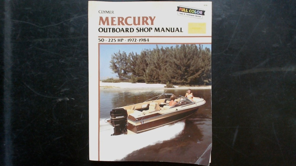Clymer Mercury Outboard Shop Manual 50-225 HP 1972-1984 Full Color