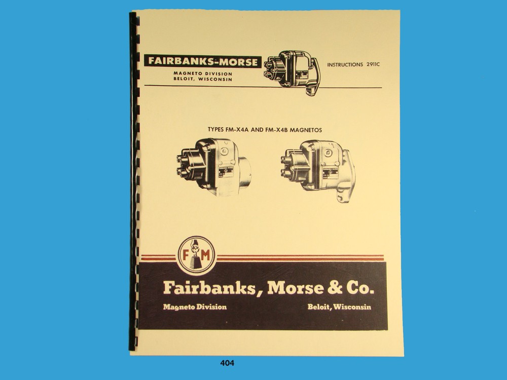 Fairbanks Morse Magneto Instruct & Parts Manual for FM-X4A & FM-X4B Mags *404