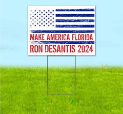 DESANTIS 2024 18×24 Yard Sign Bandit Lawn Advertising ELECTION REPUBLICAN VOTE