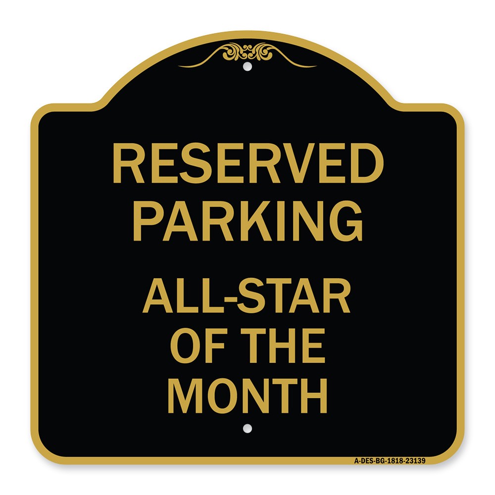 Designer Series – Reserved Parking All – Star of the Month Heavy Gauge Aluminum