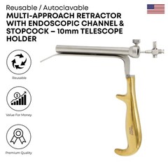 Multi Approach Retractor with Endoscopic Channel &Stopcock Premium Instruments