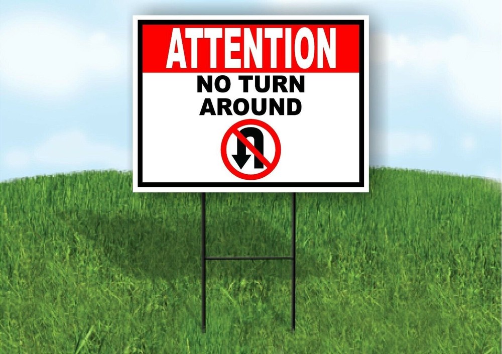 ATTENTION NO TURN AROUND red black Yard Sign Road with Stand LAWN SIGN