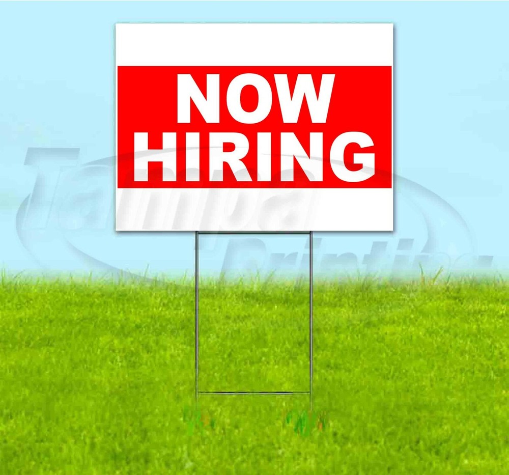 NOW HIRING 18×24 Yard Sign WITH STAKE Corrugated Bandit USA BUSINESS EMPLOYING