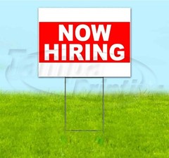 NOW HIRING 18×24 Yard Sign WITH STAKE Corrugated Bandit USA BUSINESS EMPLOYING