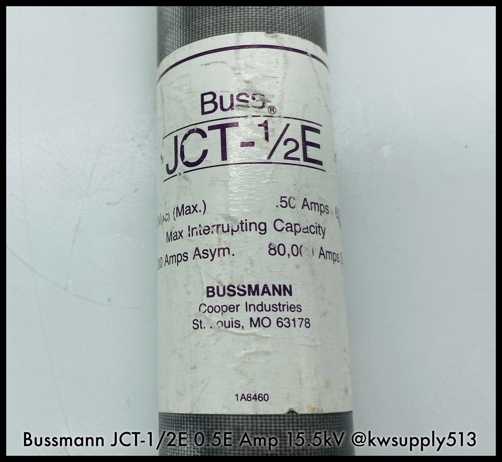 JCT-1/2E ~ Bussmann JCT-1/2E 0.5E Amp Current Liniting Fuse Refill 15.5kV- USED