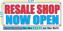 RESALE SHOP NOW OPEN Banner Sign NEW Larger Size Best Quality for the $$$