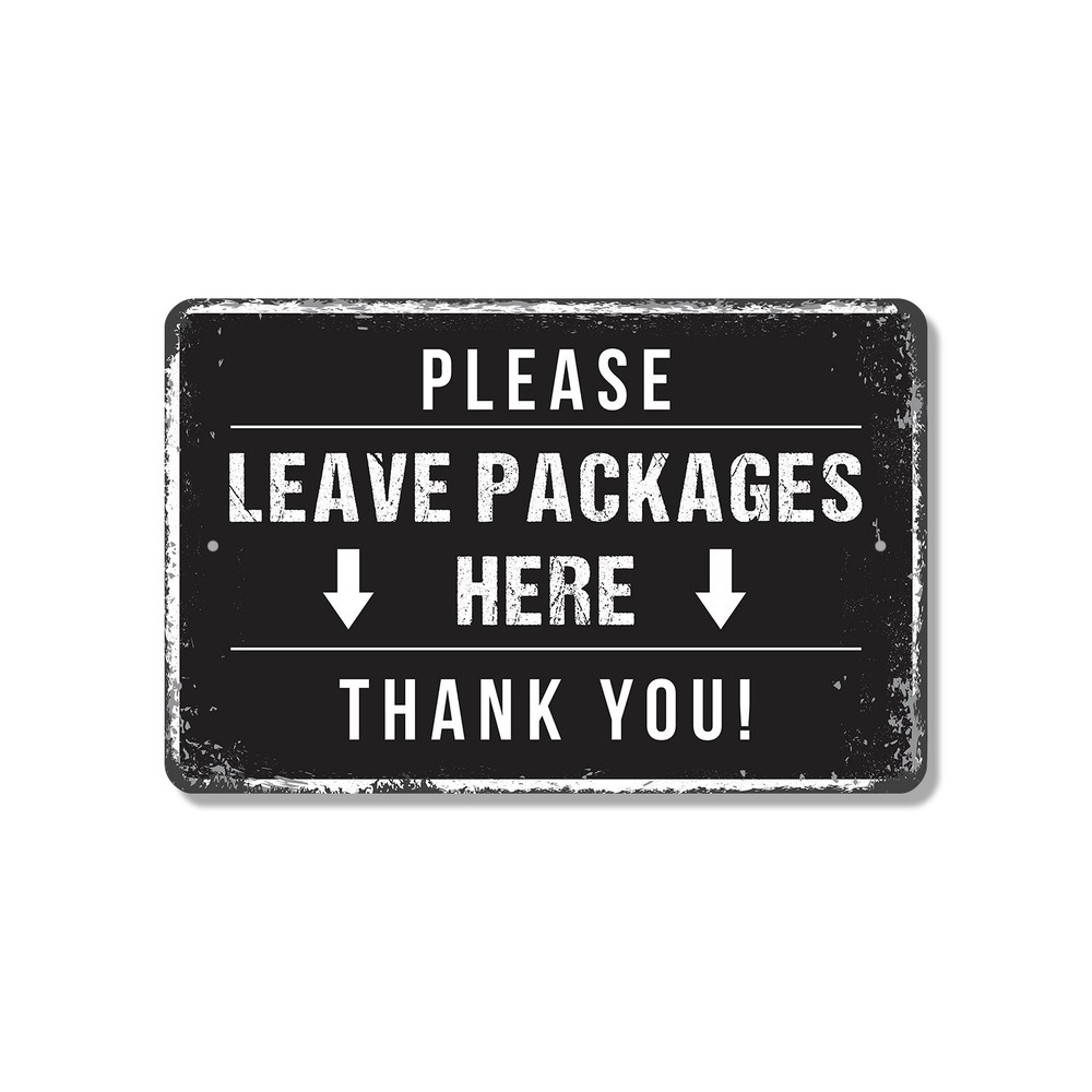 Please Leave Packages Here Sign Drop Boxes Here Thanks Perfect for Porches