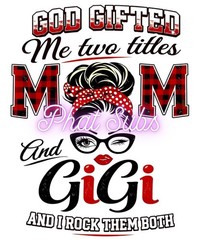 Sublimation Print Mom And GiGi Ready To Press Heat Transfer