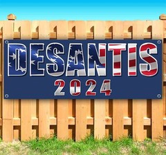 DESANTIS 2024 Banner Advertising Vinyl Flag Sign Many Sizes POLITICAL ELECTION