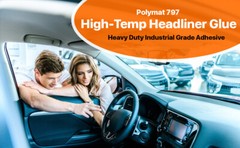 Polymat 797 High-Temp Adhesive Auto Vehicle HEADLINER REPLACEMENT GLUE [160F]