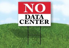 No Data Center Red White Yard Sign Road with Stand LAWN SIGN