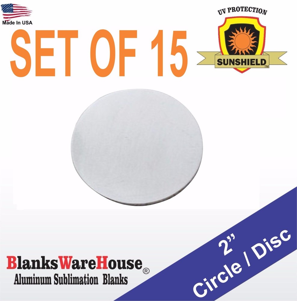 15 Pieces 2″ Circle, SUBLIMATION BLANKS – .042 GAUGE, NO HOLES, trophy supply**