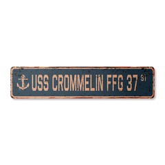 USS CROMMELIN FFG 37 Vintage Street Sign us navy ship veteran sailor rustic gift