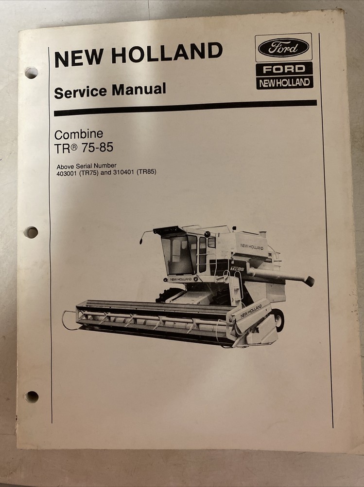 New Holland Service Manual Combine TR75-85 #403001 & 310401 *1037-1039