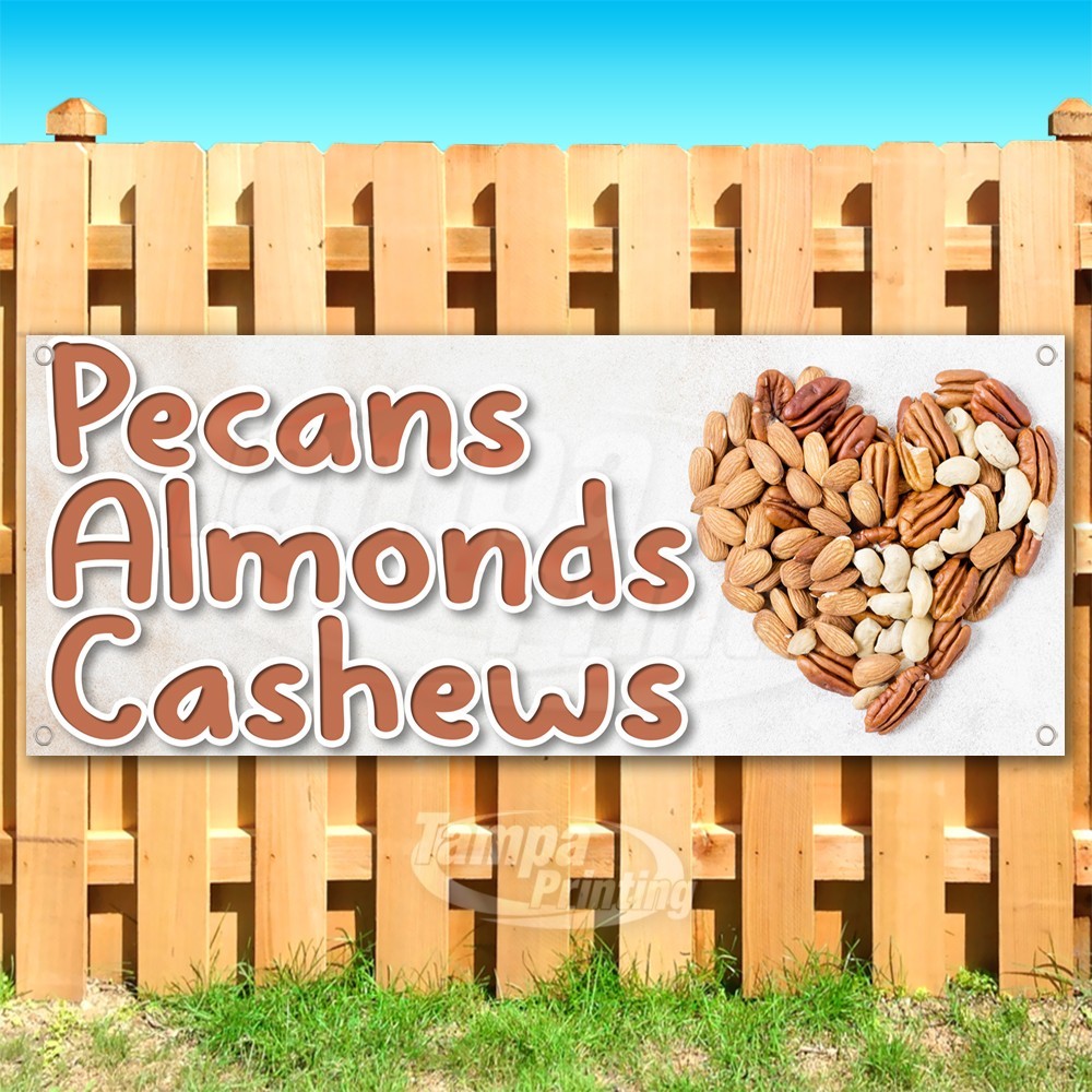 PECANS ALMONDS CASHEWS Advertising Food Snack Vinyl Banner Flag Sign USA SB10754