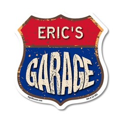 Eric’s Garage Shield Shaped Sign Weather Resistant Crafted in the USA
