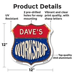 Dave’s Workshop Shield Shaped Sign Weather Resistant Crafted in the USA