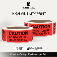 Caution Stickers Neon Red 1” x 3” Do Not Crush Bend or Fold 250 Labels/Roll