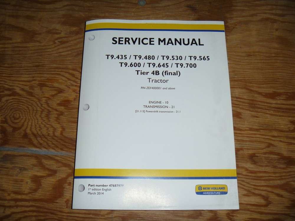 New Holland T9.700 Tier 4B Tractor Engine Transmission Service Repair Manual