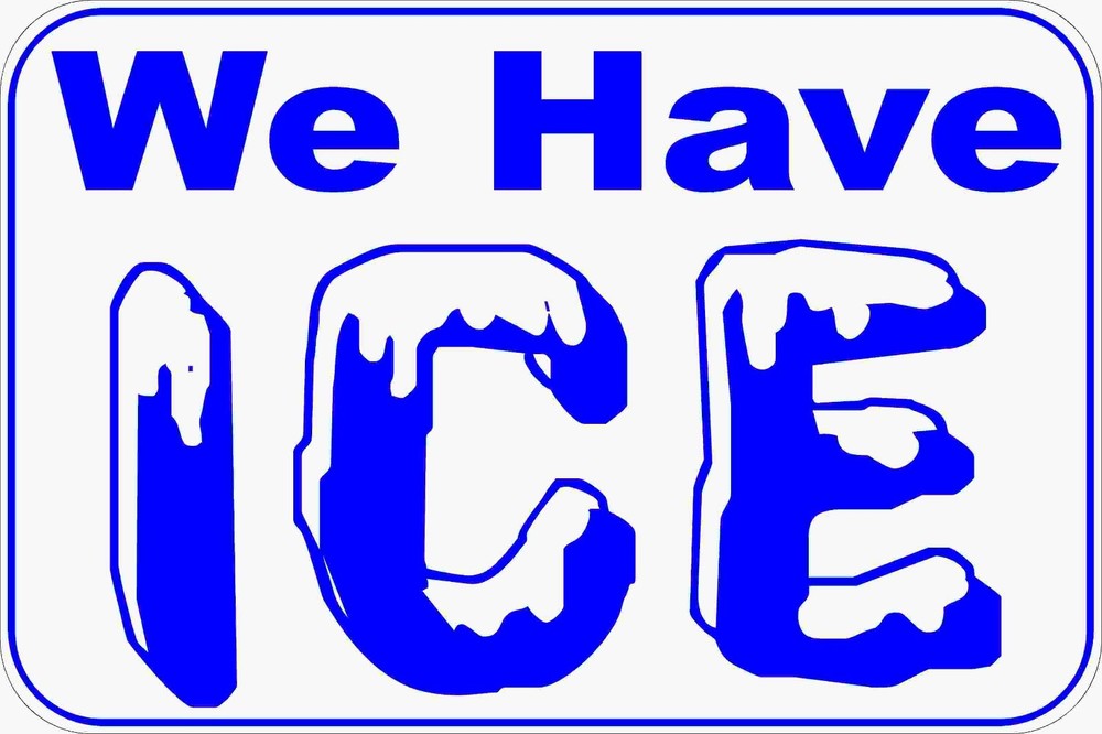 We Have Ice Sign. Size Options. Inform Customers that your Business Carries Ice