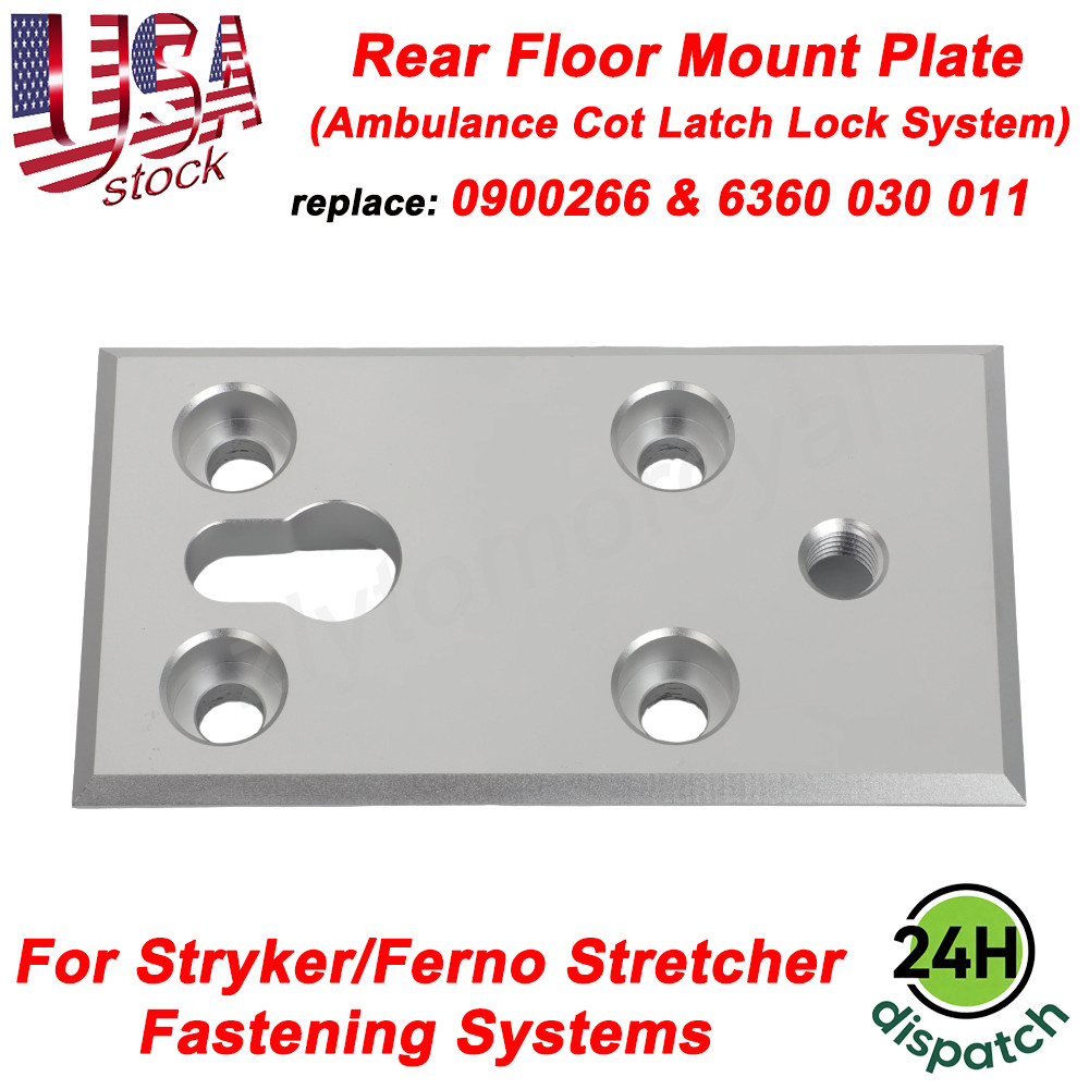 For Stryker / Ferno Rear Floor Mount Plate – Ambulance Cot Latch Lock System US
