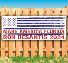 DESANTIS 2024 Banner Advertising Vinyl Flag Sign Many Sizes ELECTION, REPUBLICAN