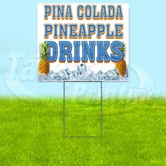 PINA COLADA DRINKS 18×24 Yard Sign Plastic Corrugated WITH STAKE USA YS00270