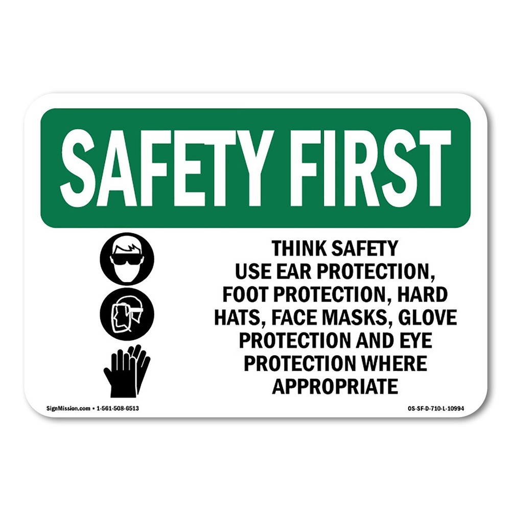 Think Safety Use Ear Protection OSHA Safety First Sign Metal Plastic Decal