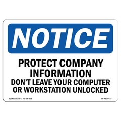 Protect Company Information Computer OSHA Notice Sign Metal Plastic Decal