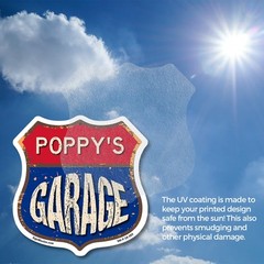 Poppy’s Garage Shield Shaped Sign Weather Resistant Crafted in the USA