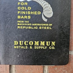 Vtg Machining Data For Cold Finished Bars Republic Of Steel 1956 Ducommun Manual