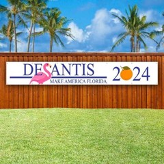 DESANTIS 2024 XXL Banner Advertising Vinyl Flag Sign Many Sizes LARGE SIZE ELECT