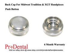 Midwest Tradition & XGT Push Button Dental Handpiece Back Cap – ProDental