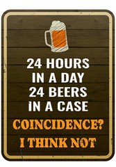 Portrait Round Plus 24 Hours In A Day 24 Beers In A Case Coincidence? …..