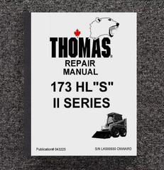 TRACTOR SERVICE REPAIR MAN FITS THOMAS 173 HL “S” II SERIES SKID STEER LOADER