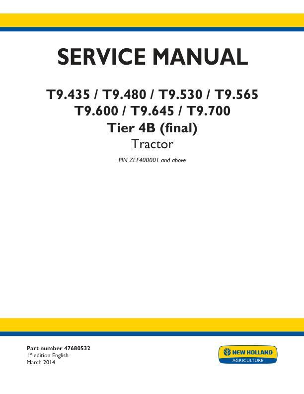 New Holland T9.435, T9.480,T9.530,T9.565,T9.600,T9.645,T9.700 T4B Service Manual