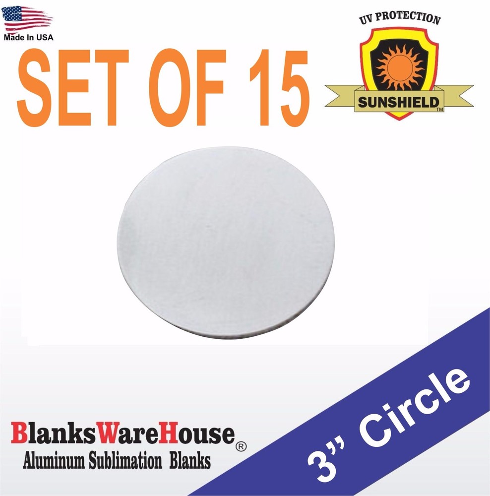 15 Pieces 3″ Circle, SUBLIMATION BLANKS – .025 GAUGE, NO HOLES, trophy supply