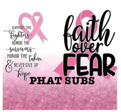 20oz Sublimation Tumbler Wrap Faith Over Fear Breast Cancer Ready To Press