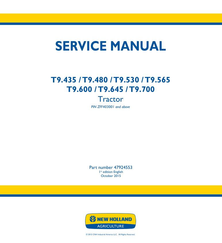 New Holland T9.435, T9.480, T9.530, T9.565,T9.600/645/700 Tractor Service Manual
