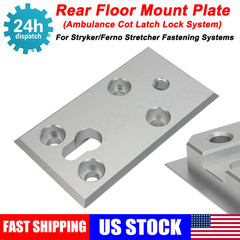 For Stryker Ferno Ambulance Rear Floor Mount Plate for Gurney Cot System 0900266