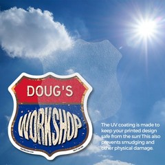 Doug’s Workshop Shield Shaped Sign Weather Resistant Crafted in the USA