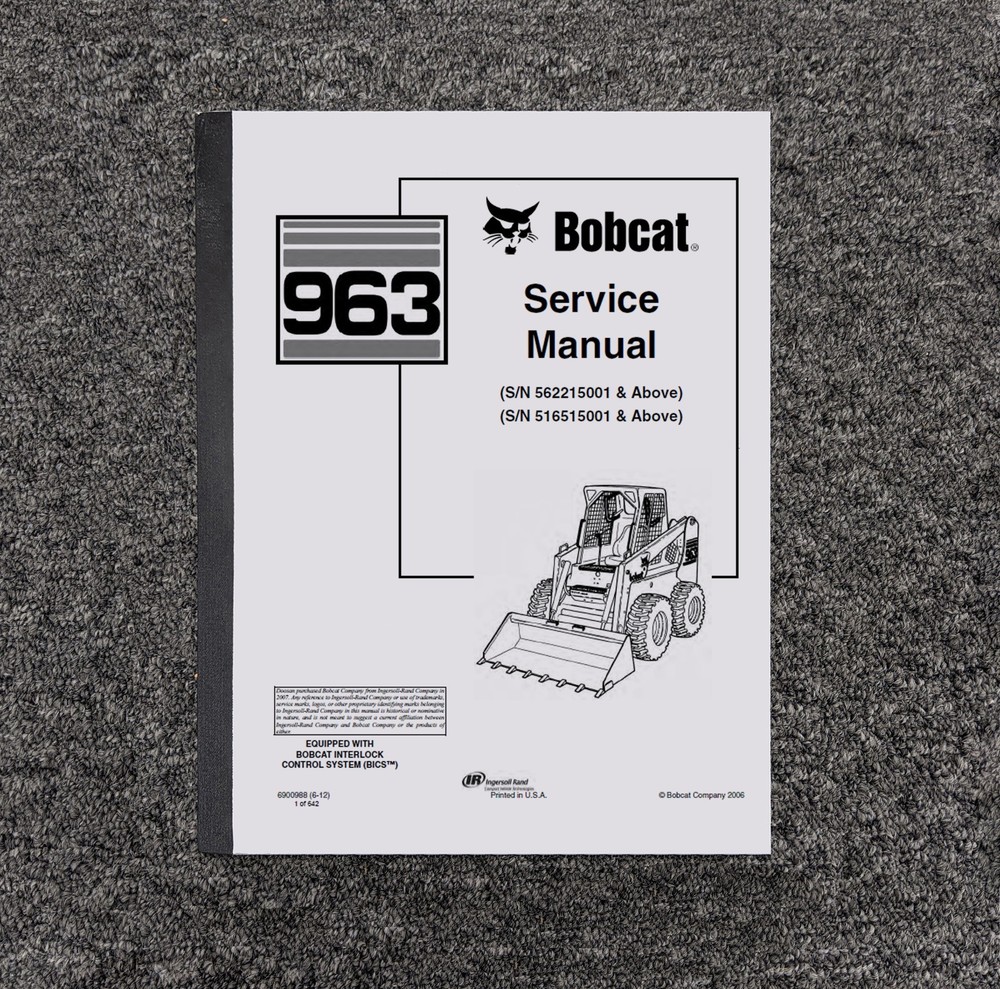 Bobcat 963 BICS Skid Steer Loader Shop Service Repair Manual S/N 516515001 & Up