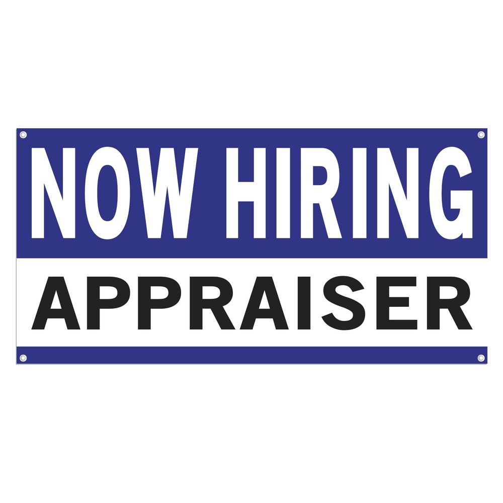 Now Hiring Appraiser 13 oz Heavy Duty Vinyl Banner Jobs Available Help Wanted
