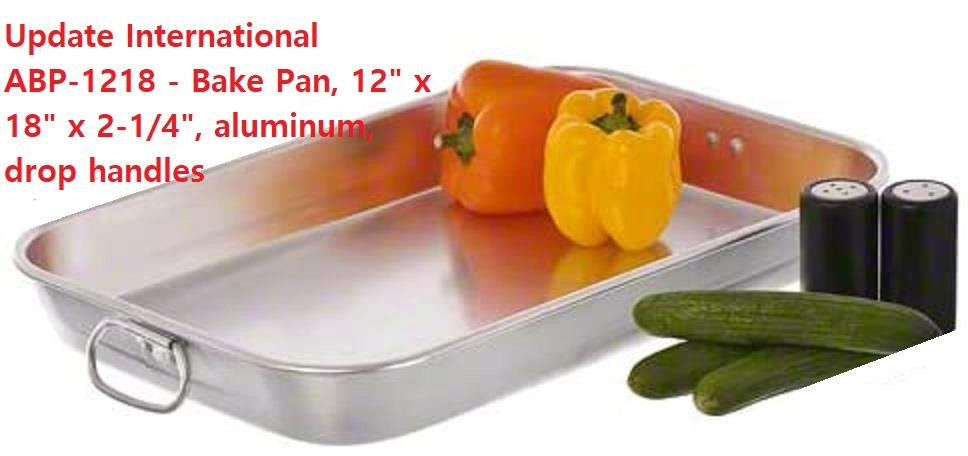 Update International ABP-1218 Bake Pan, 12″ x 18″ x 2.25″ aluminum drop handles