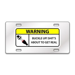 BUCKLE UP FUNNY Chrome or Black Acrylic Standard License Plate CUSTOM LP0259