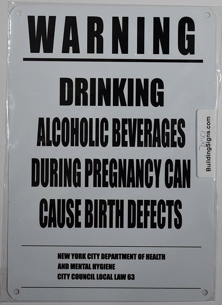 NYC Warning Drinking Alcoholic Beverages During Pregnancy CAN Cause ..)